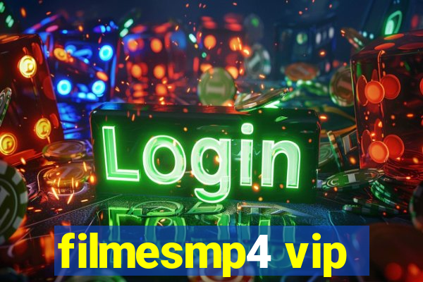 filmesmp4 vip